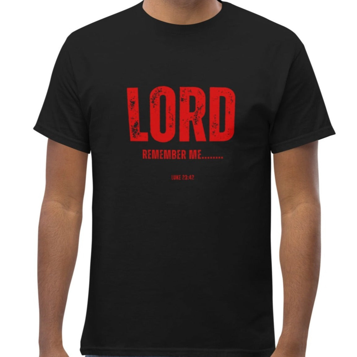 Bodie Unisex T-Shirt. "LORD REMEMBER ME..." Choose from 4 colors.