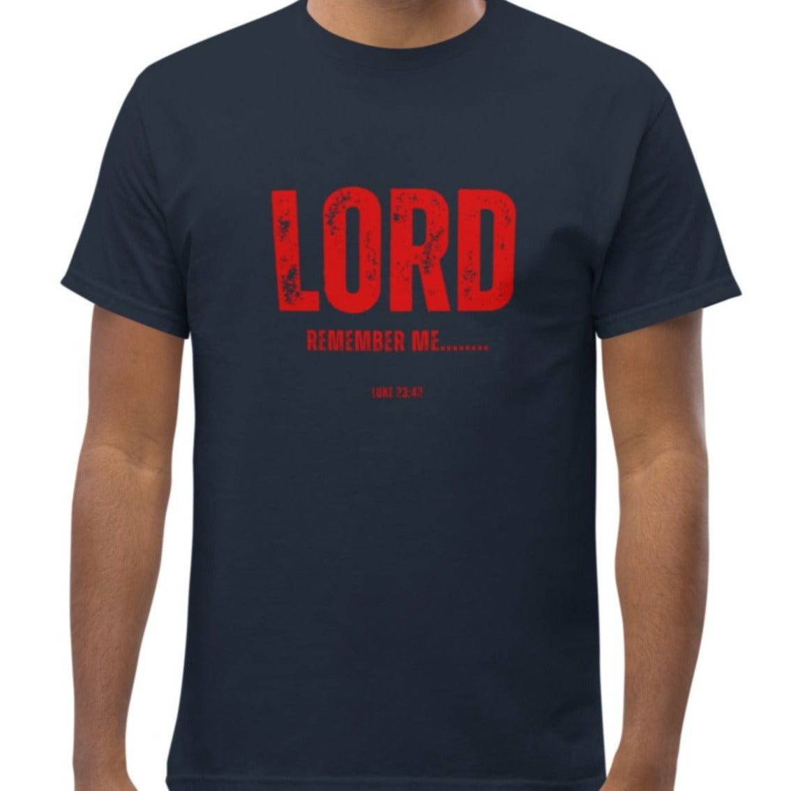 Bodie Unisex T-Shirt. "LORD REMEMBER ME..." Choose from 4 colors.