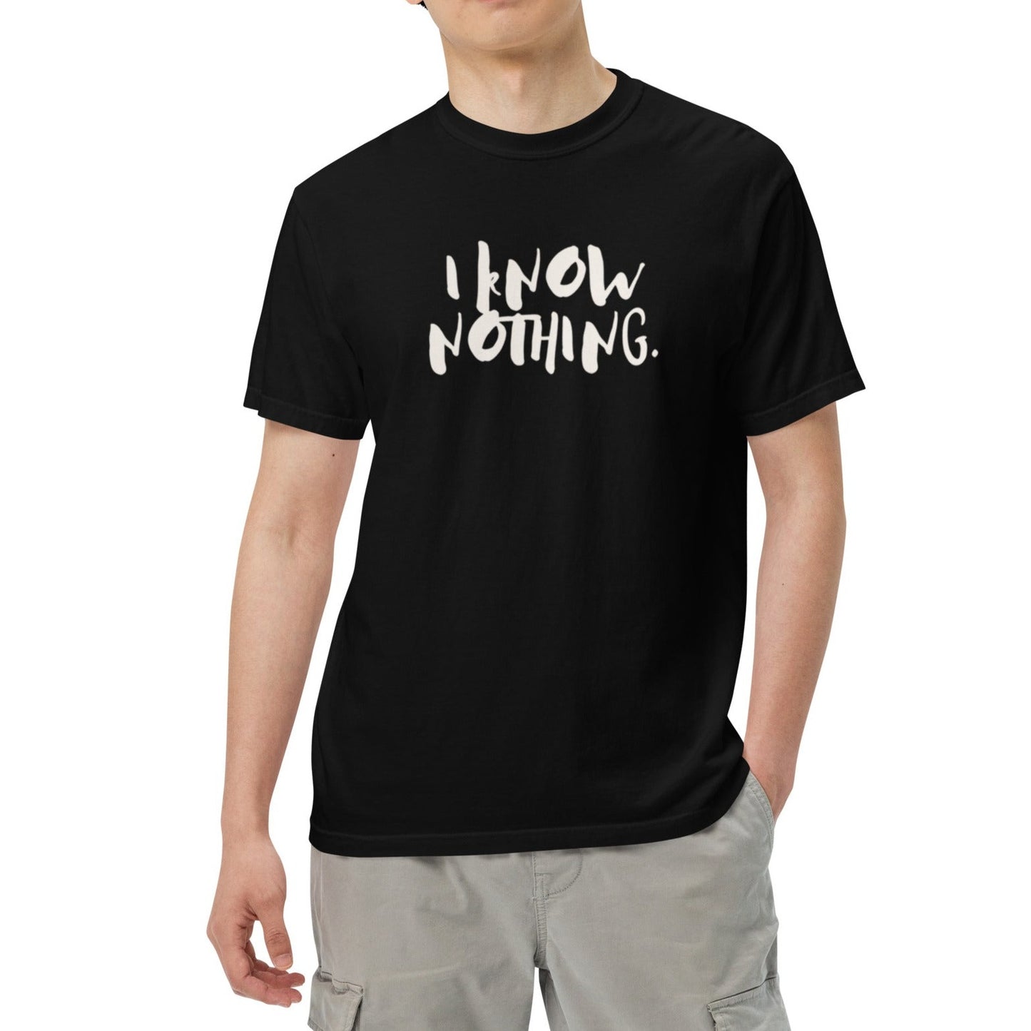 Drai Unisex Heavyweight T-shirt. 'I KNOW NOTHING" Choose from 8 colors.