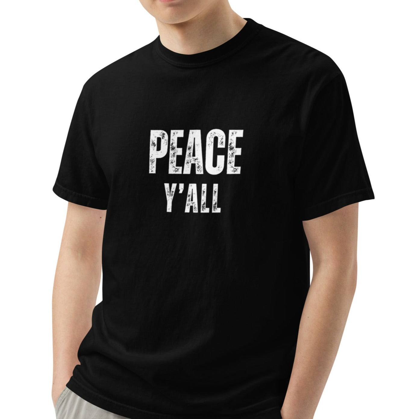 Ashton Unisex Heavyweight T-shirt. "PEACE Y'ALL" Choose from 6 colors with white print.