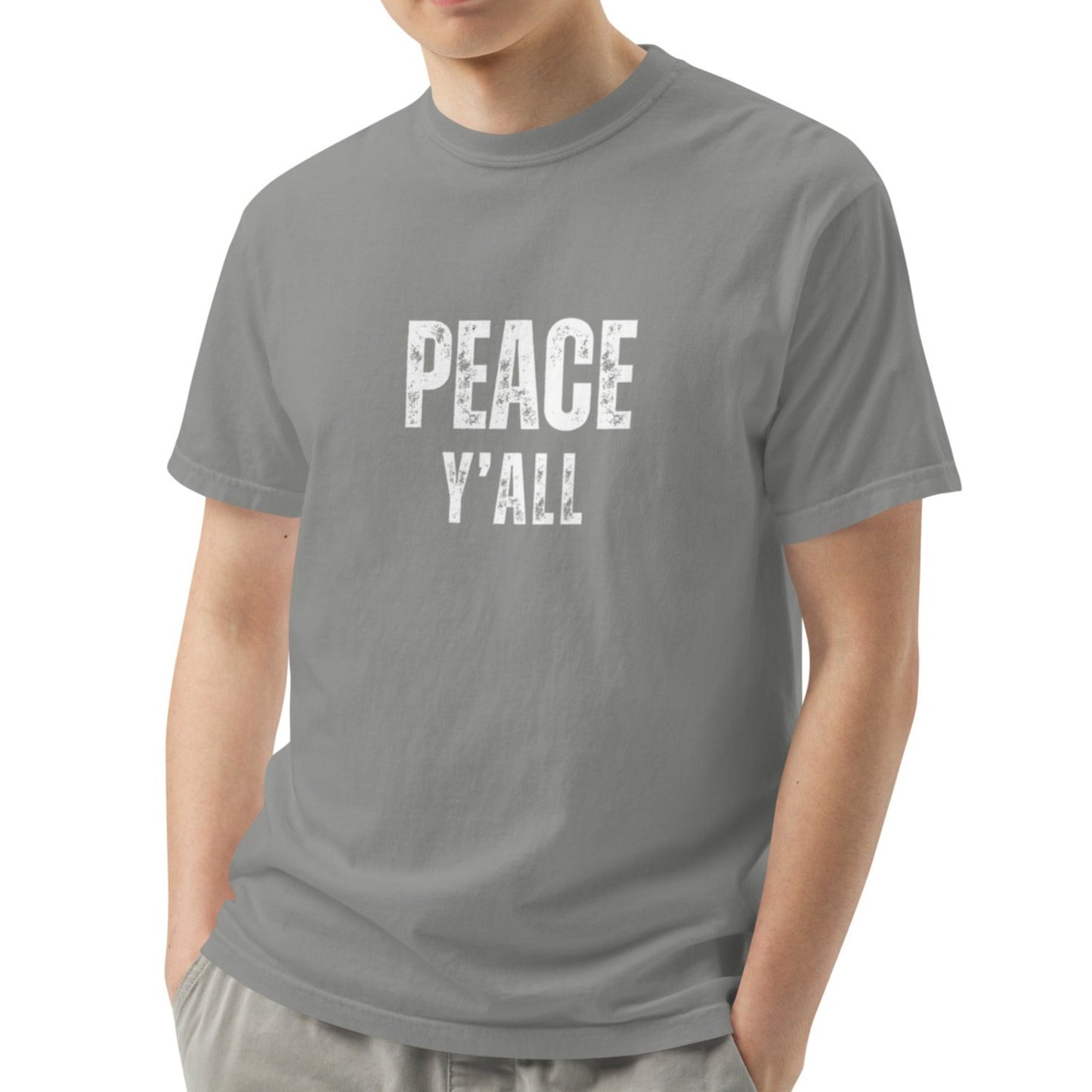 Ashton Unisex Heavyweight T-shirt. "PEACE Y'ALL" Choose from 6 colors with white print.