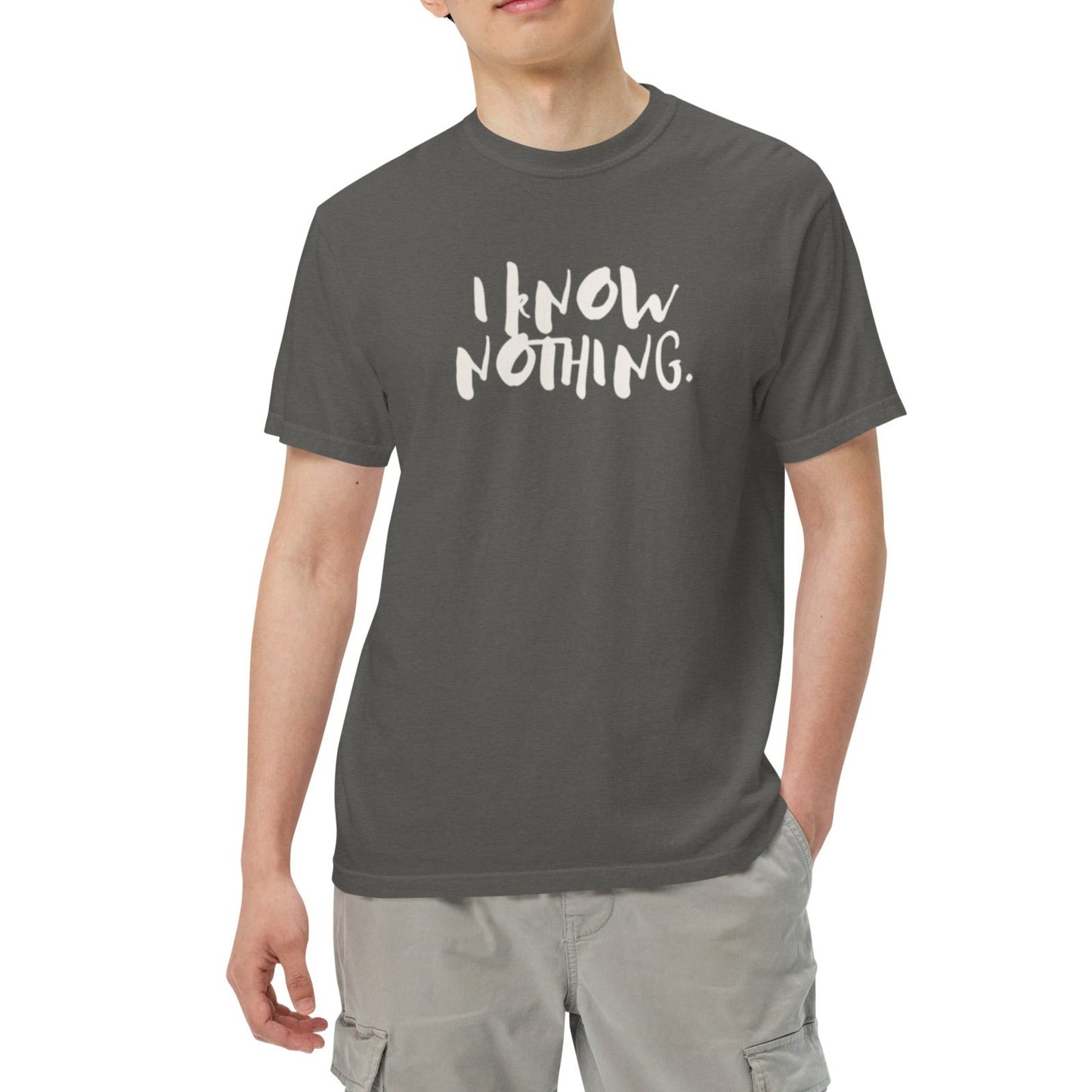 Drai Unisex Heavyweight T-shirt. 'I KNOW NOTHING" Choose from 8 colors.