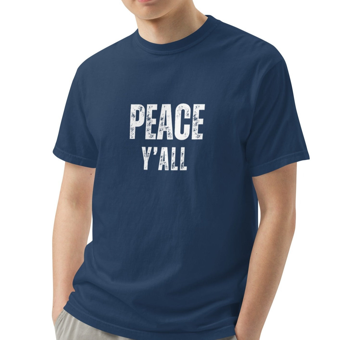 Ashton Unisex Heavyweight T-shirt. "PEACE Y'ALL" Choose from 6 colors with white print.