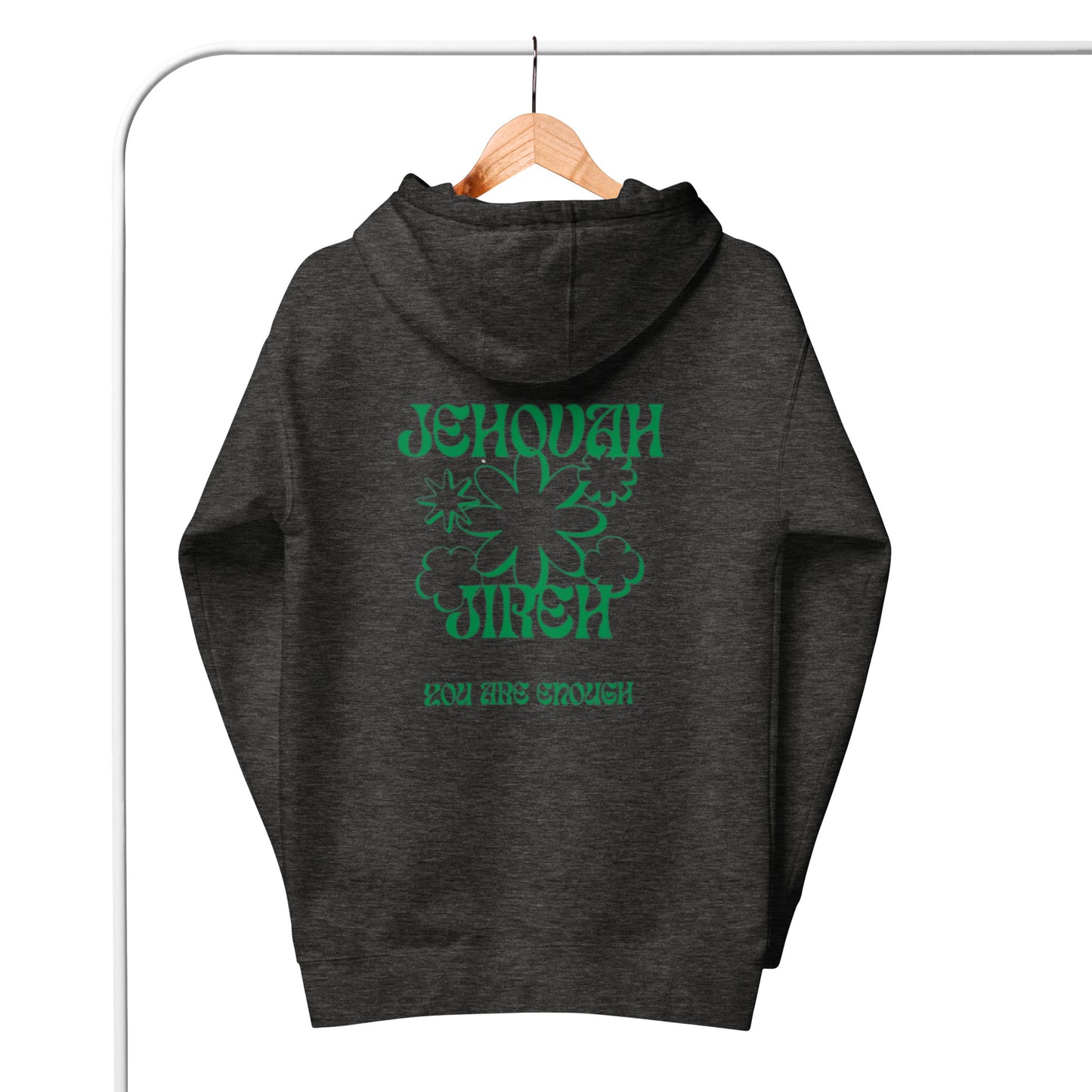 Mazz Unisex Hoodie. "JEHOVAH JIREH YOU ARE ENOUGH" Choose from 6 colors.