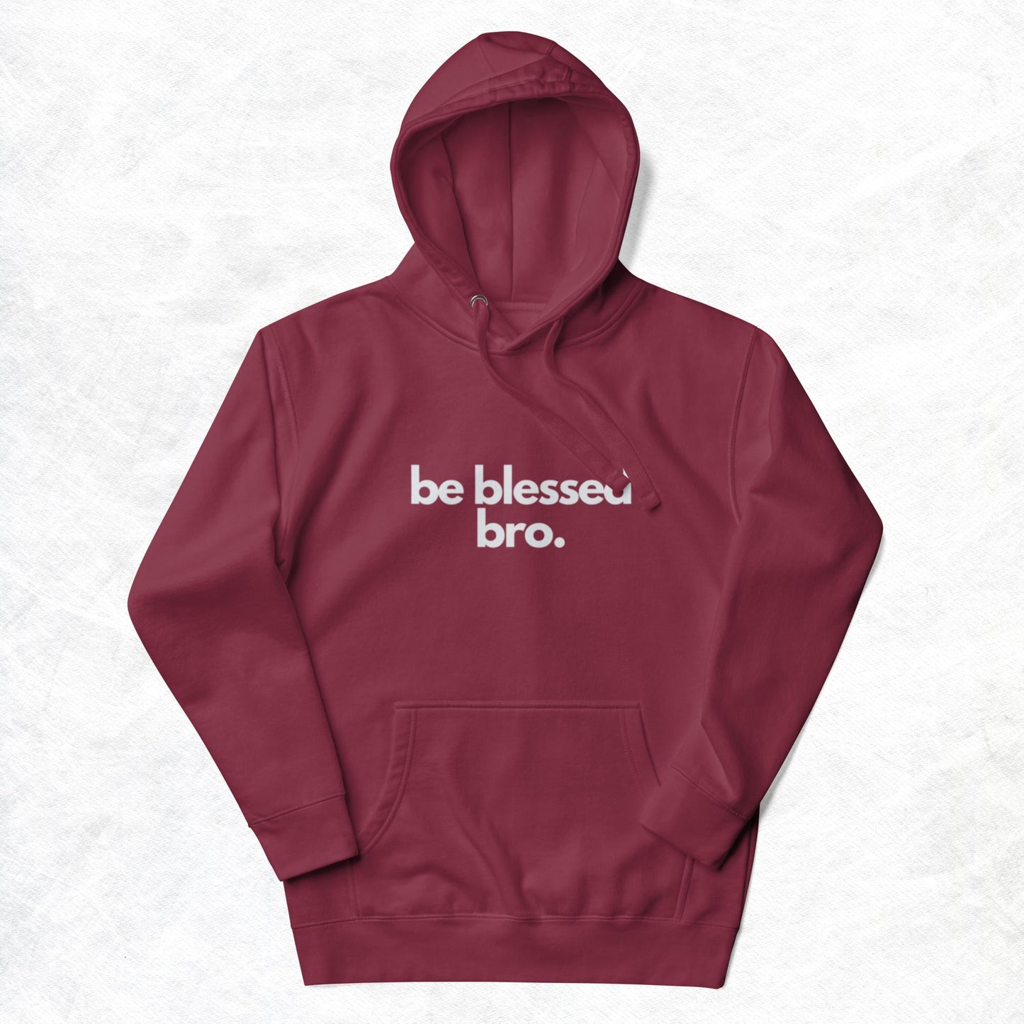 Timi Unisex Hoodie. "BE BLESSED BRO" Choose from 6 colors.