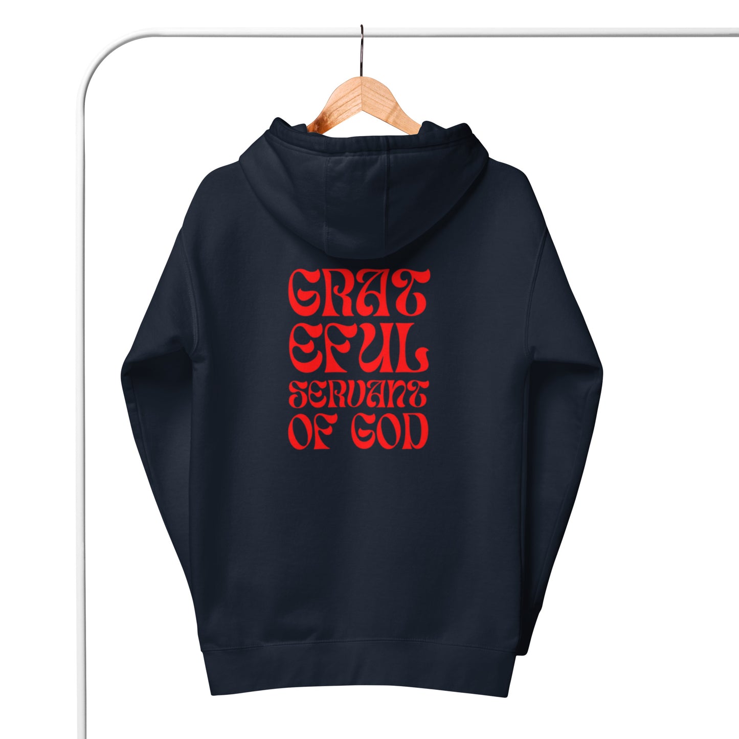 Gwyn Unisex Hoodie. "GRATEFUL SERVANT OF GOD" Choose from 6 available colors with red print on the back..