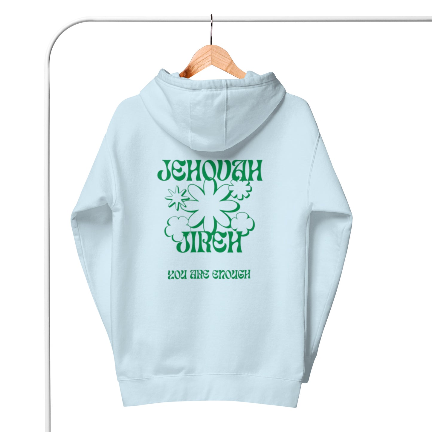 Mazz Unisex Hoodie. "JEHOVAH JIREH YOU ARE ENOUGH" Choose from 6 colors.