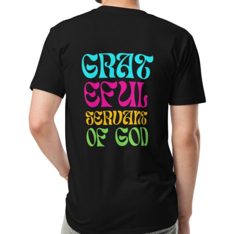 Gwyn Unisex Classic T-shirt. "GRATEFUL SERVANT OF GOD" Choose from 4 available colors in multi-color print.