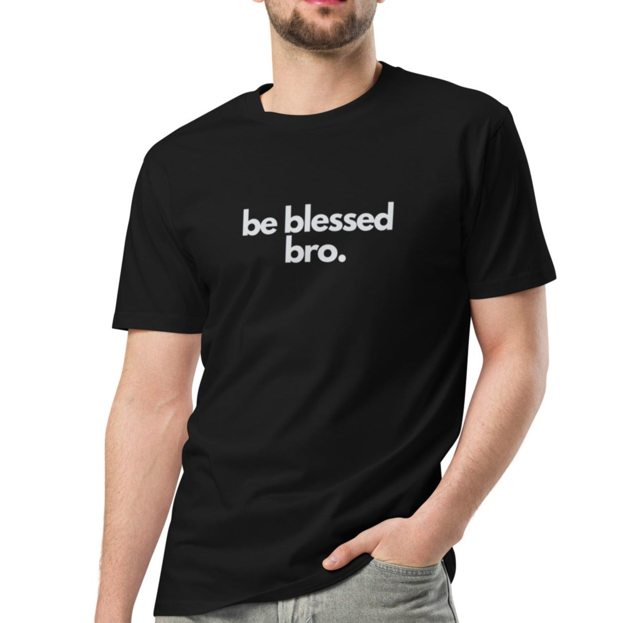 Timi Unisex Classic T-shirt. "BE BLESSED BRO" Choose from 3 colors.