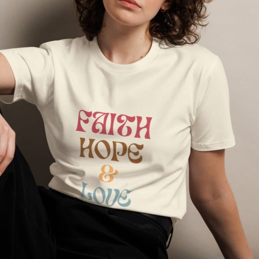 Cece Unisex T-shirt. "FAITH HOPE & LOVE" Choose from 3 colors.