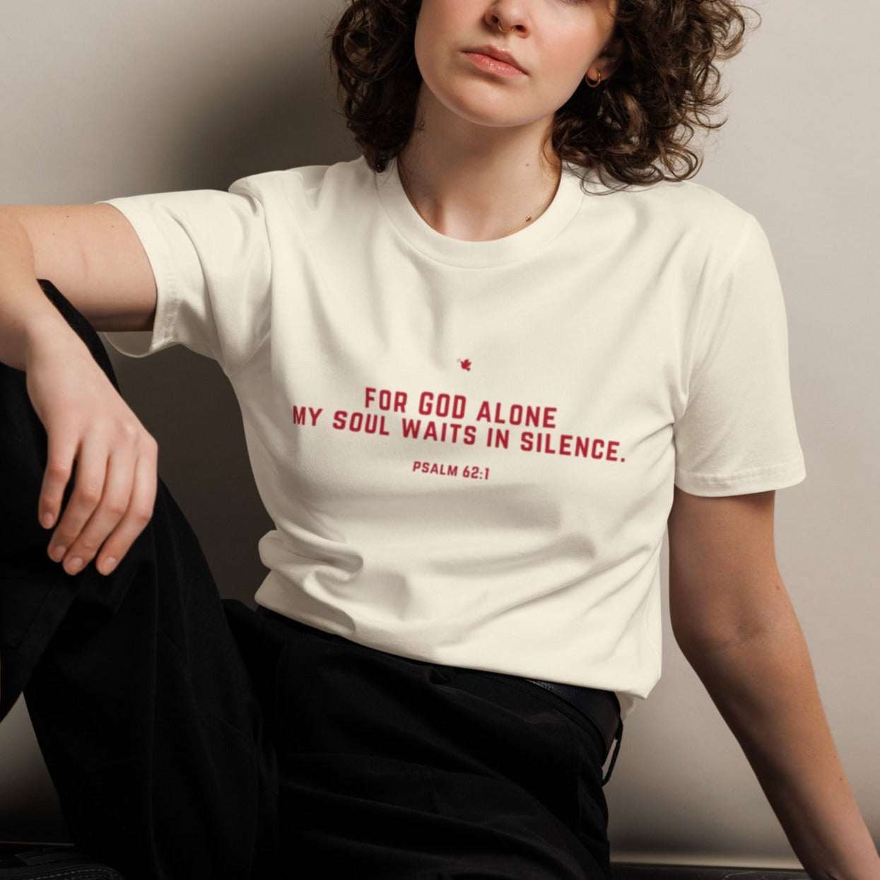 Juanie Classic Unisex T-shirt. "FOR GOD ALONE MY SOUL WAITS IN SILENCE" Choose from 5 colors.