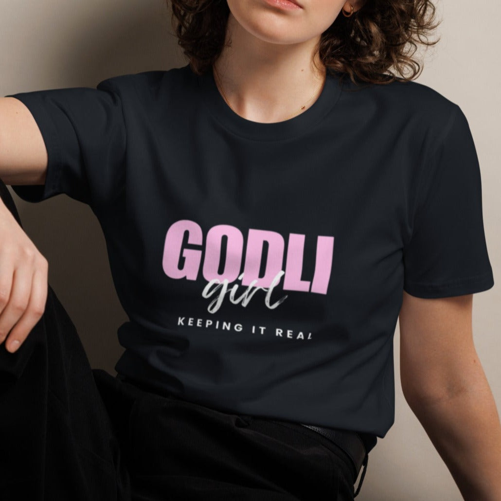 Noa Classic T-shirt. "GODLIGIRL. KEEPING IT REAL" Choose from 3 colors.