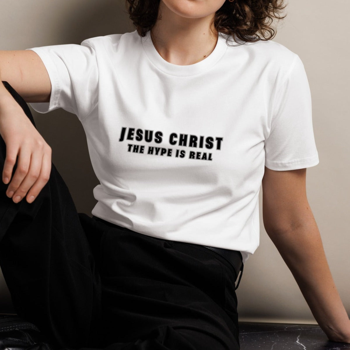 Bax Unisex Classic T-shirt. "JESUS CHRIST. THE HYPE IS REAL" Choose from 3 colors.