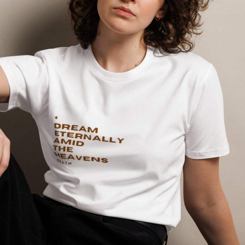 Dream Classic T-shirt. "DREAM ETERNALLY AMID THE HEAVENS" Choose from 2 colors.