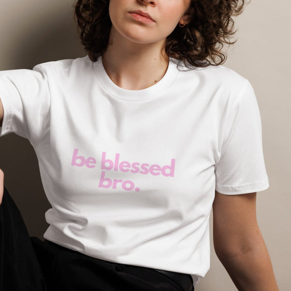 Timi Unisex Classic T-shirt. "BE BLESSED BRO" Choose from 4 colors.