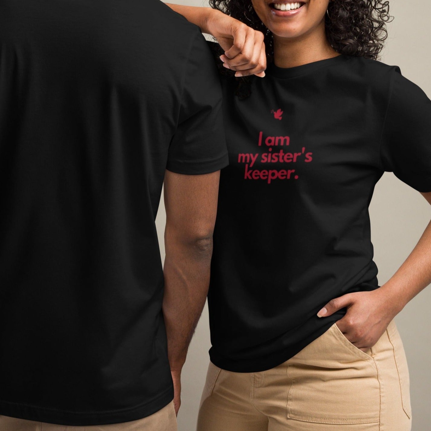 Chloe T-shirt. "I AM MY SISTER'S KEEPER" Choose from 3 colors.