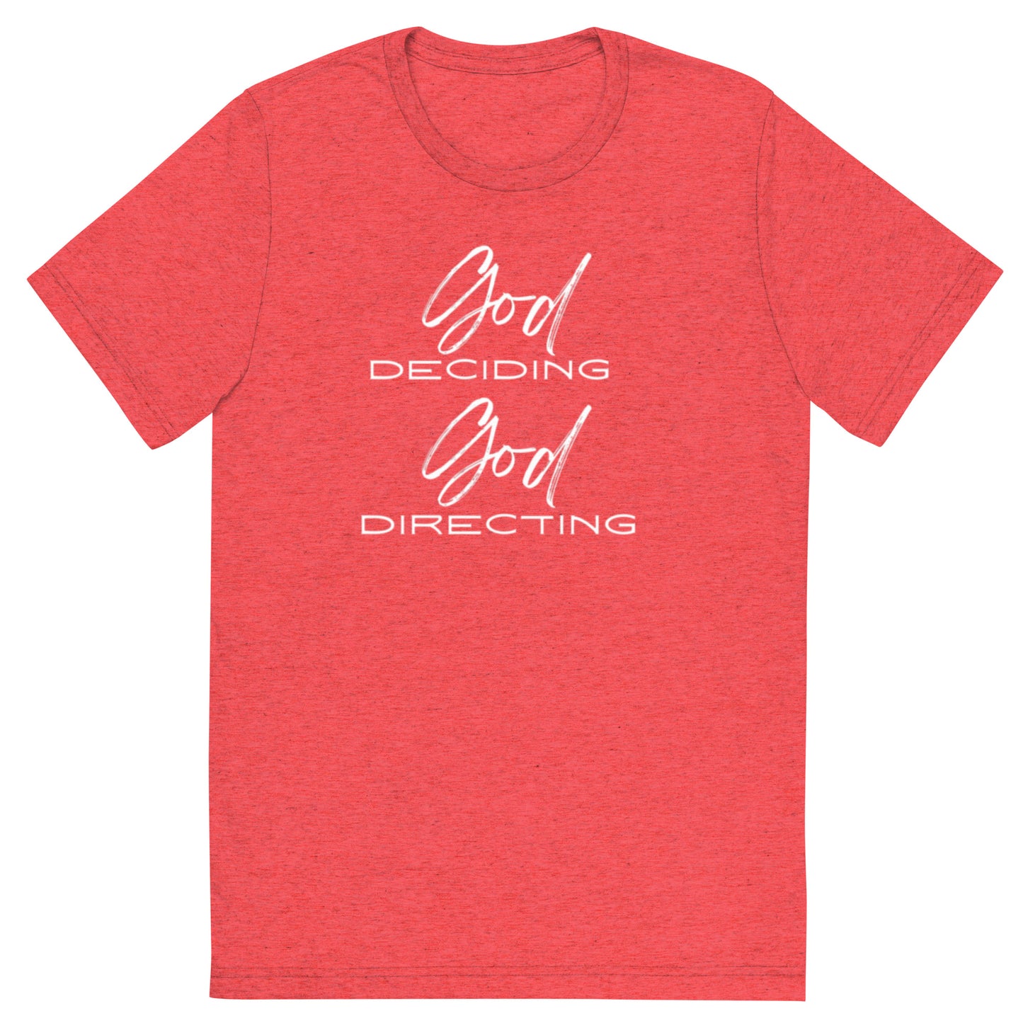 Eli Unisex T-Shirt. "GOD DECIDING. GOD DIRECTING" Choose from 4 colors.