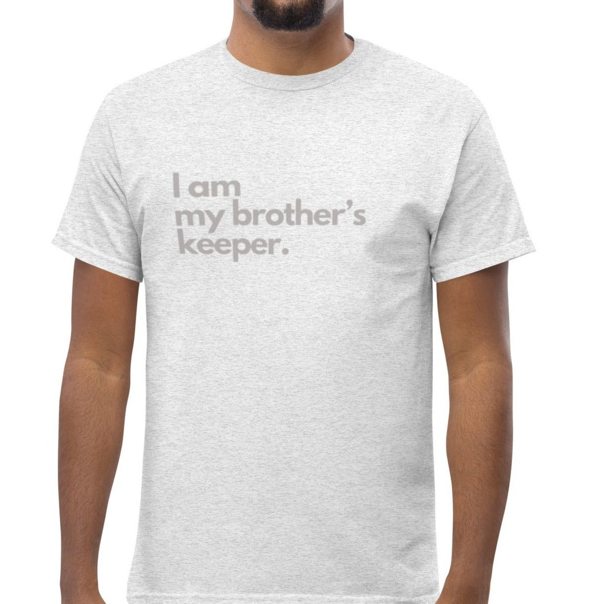 Tret T-shirt.   "I AM MY BROTHER'S KEEPER"    Choose from 6 colors.