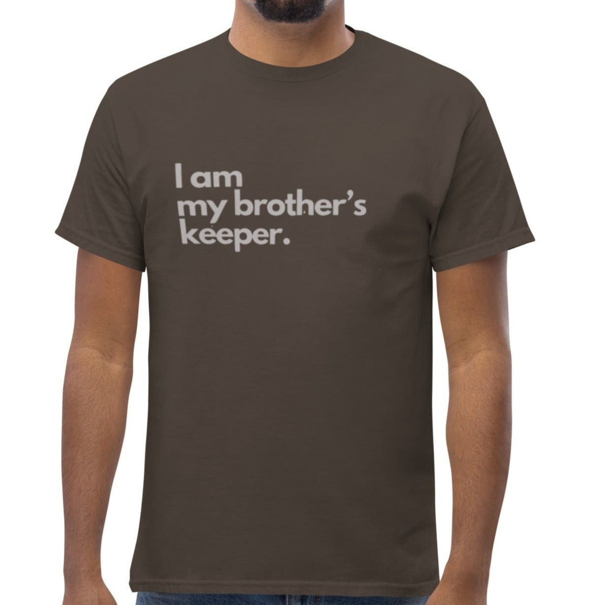 Tret T-shirt.   "I AM MY BROTHER'S KEEPER"    Choose from 6 colors.