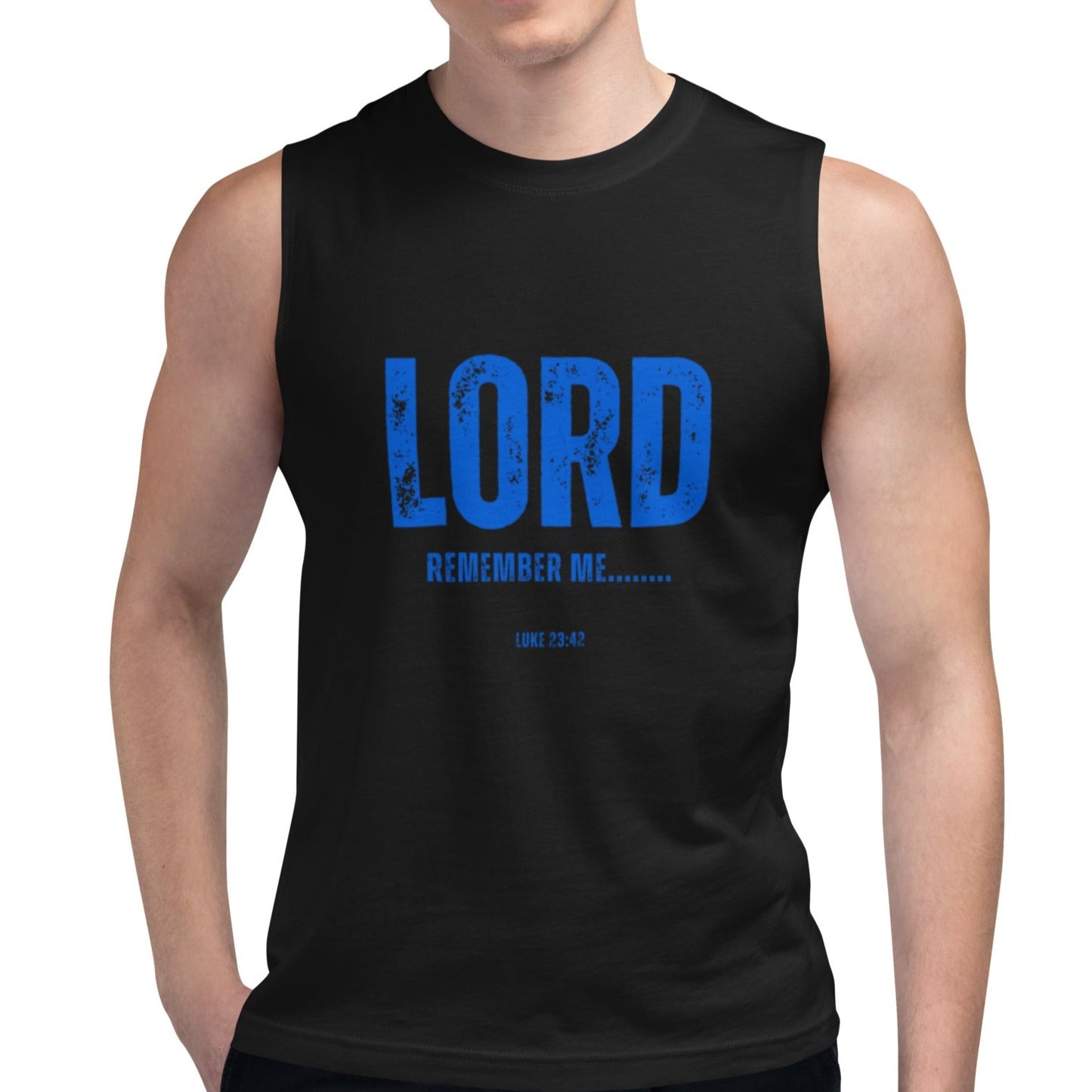 Bodie Unisex Muscle Shirt.  "LORD REMEMBER ME..."  Choose from 2 colors.