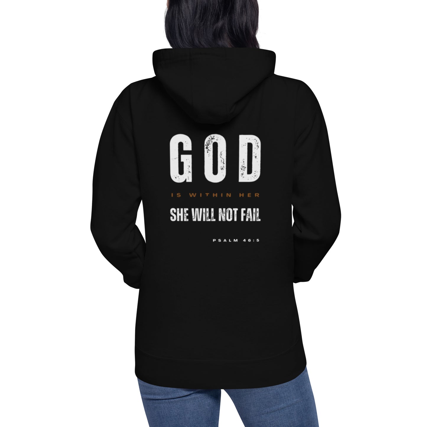 Jai 1 Hoodie.  "GOD IS WITHIN HER.  SHE WILL NOT FAIL"  Choose from 3 colors.