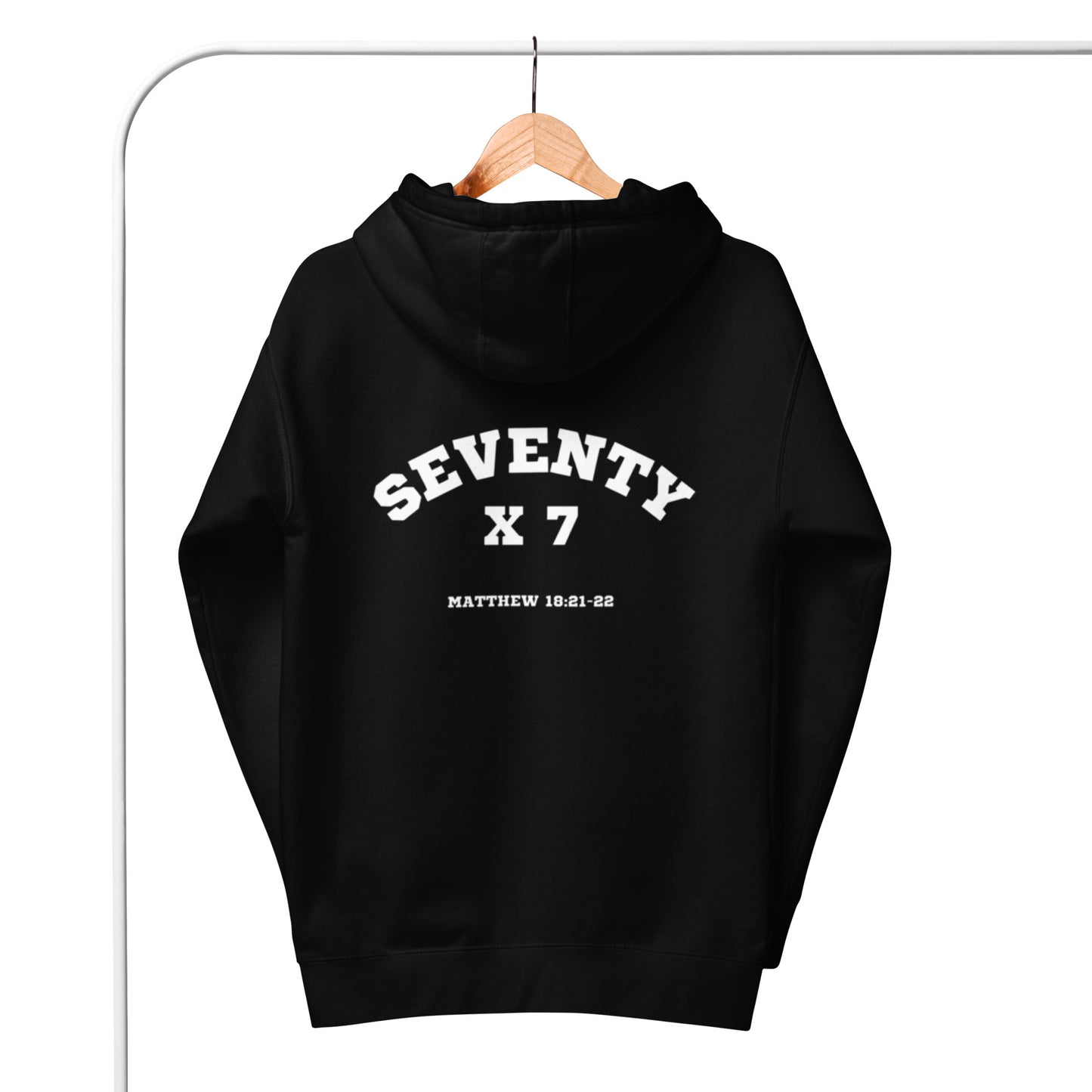 Shay 1 Unisex Hoodie.   "SEVENTY TIMES SEVEN"  Choose from 8 colors.