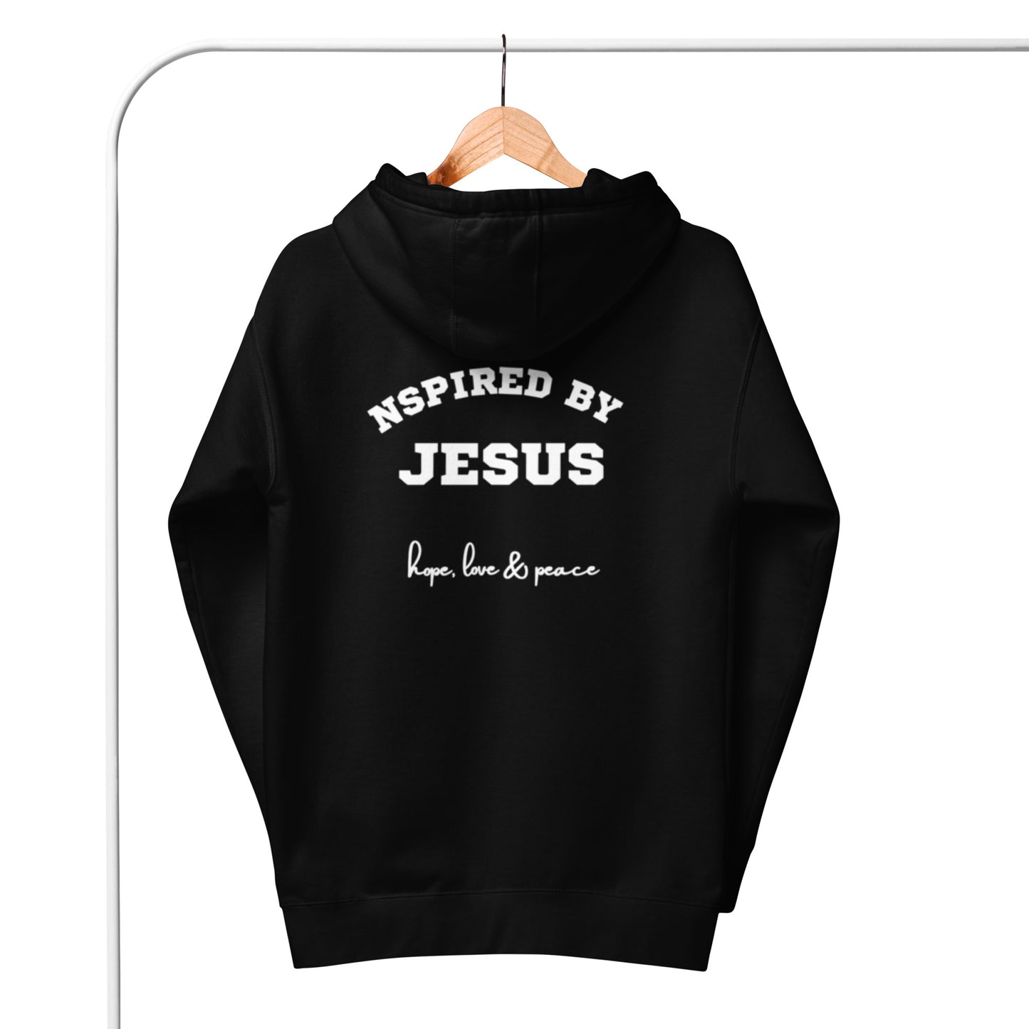 Drew Unisex Hoodie.  "NSPIRED BY JESUS.  HOPE, LOVE & PEACE"  Choose from 5 colors.