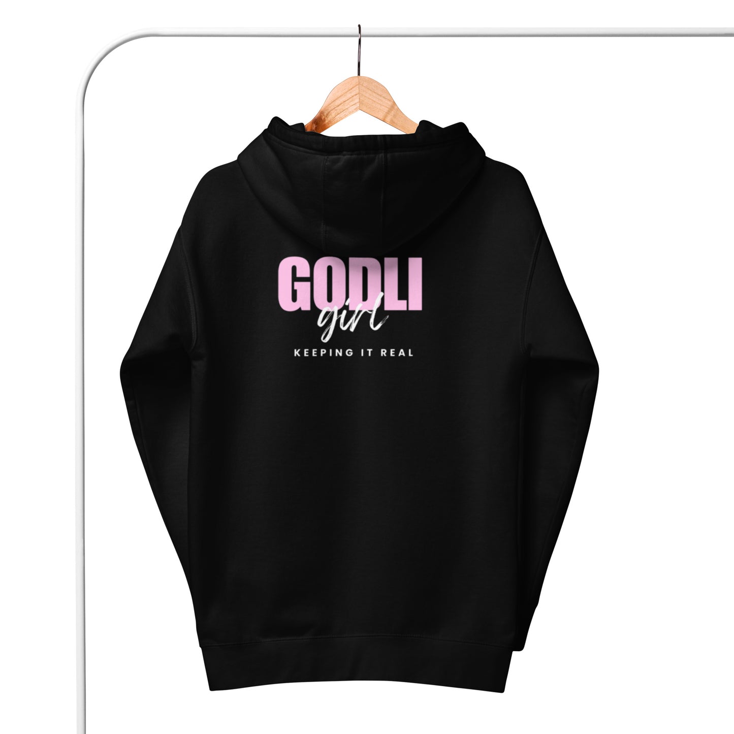 Noa Hoodie.  "GODLIGIRL.  KEEPING IT REAL"  Choose from 5 colors.