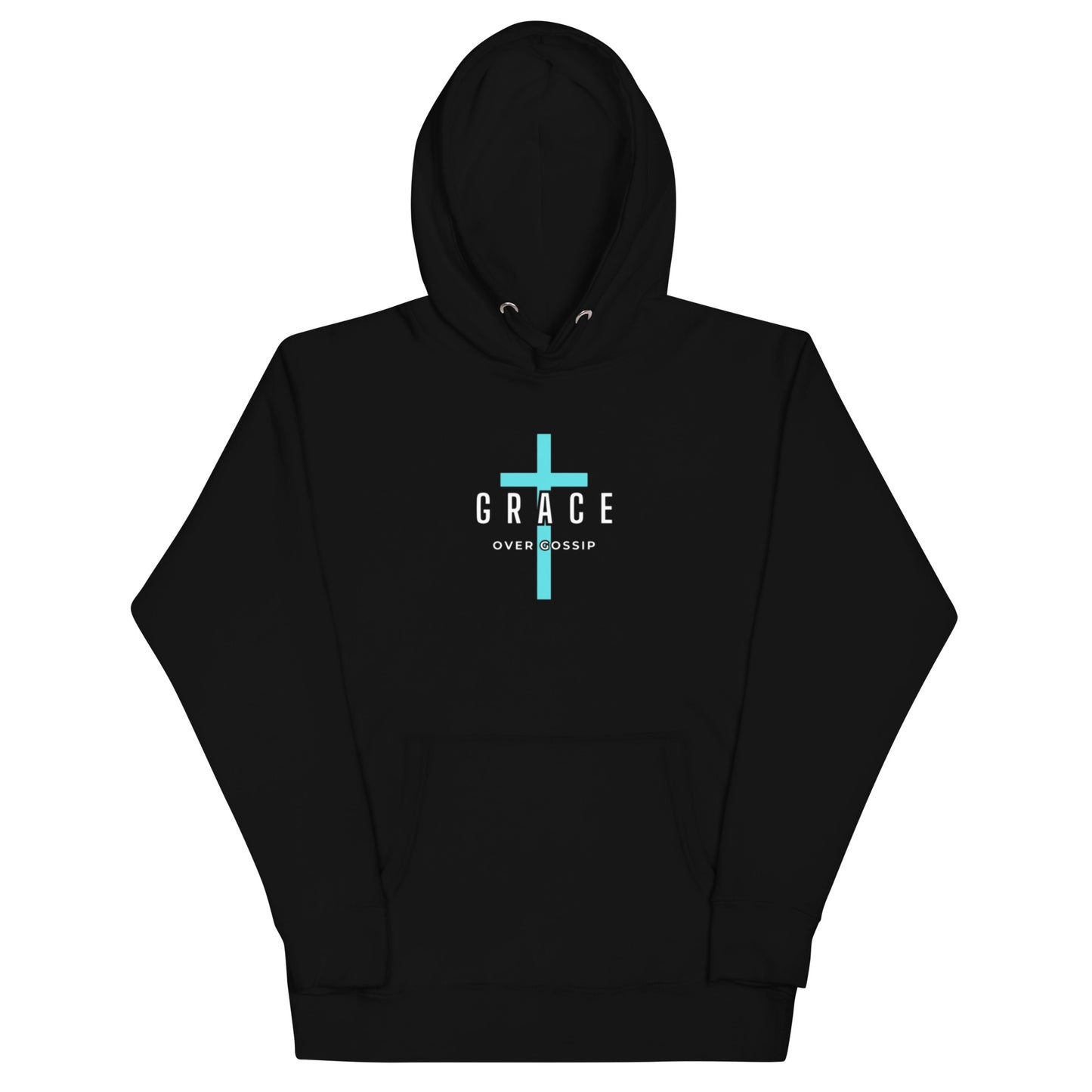 Grace Unisex Hoodie.  "GRACE OVER GOSSIP"  Choose from 4 colors.