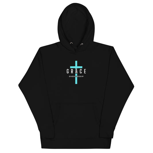 Grace Unisex Hoodie.  "GRACE OVER GOSSIP"  Choose from 4 colors.