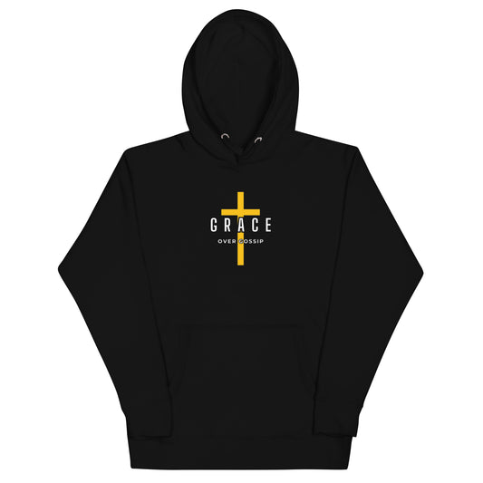 Grace Unisex Hoodie.   "GRACE OVER GOSSIP"  Choose from 6 colors.