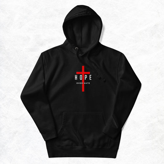 Hope Unisex Hoodie.  "HOPE OVER HATE"  Choose from 5 colors.