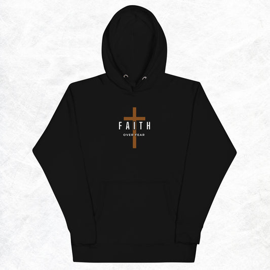 Faith Unisex Hoodie.  "FAITH OVER FEAR"  Choose from 4 colors.