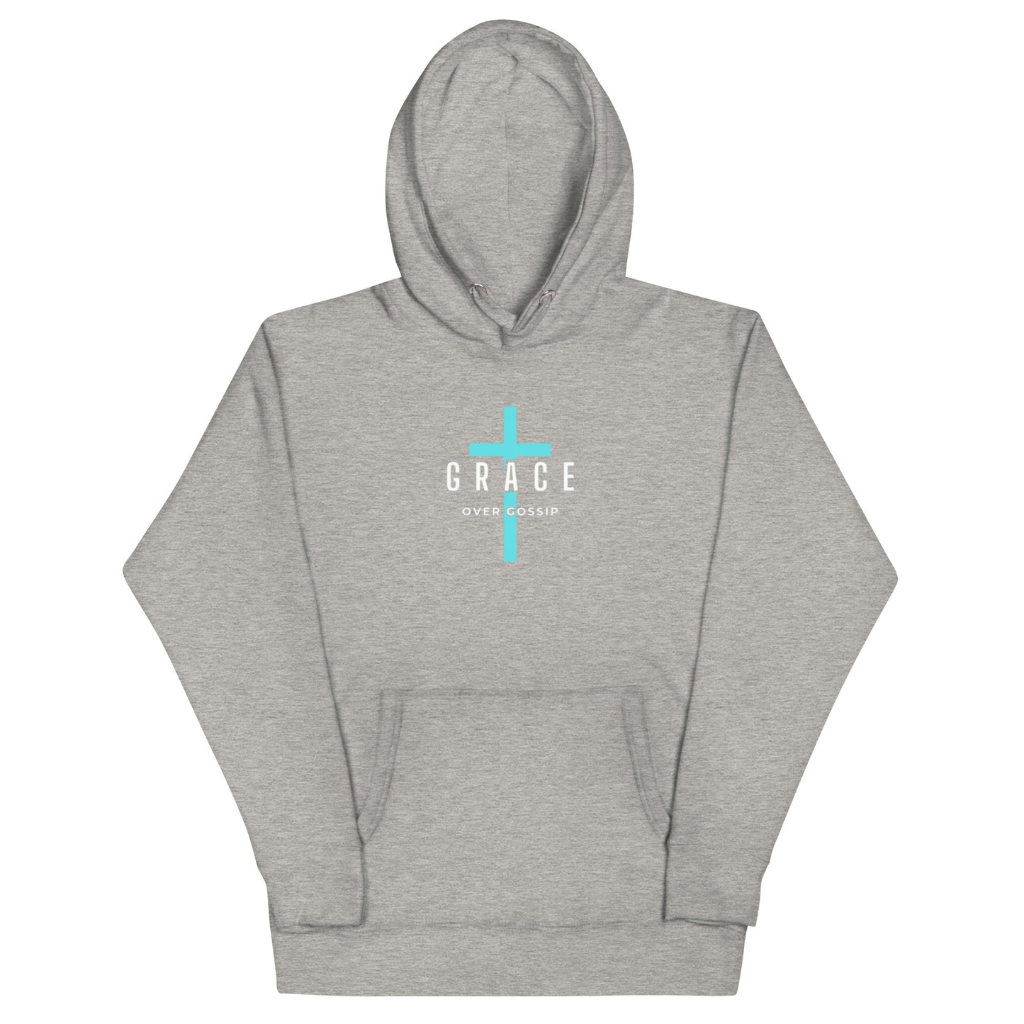 Grace Unisex Hoodie.  "GRACE OVER GOSSIP"  Choose from 4 colors.