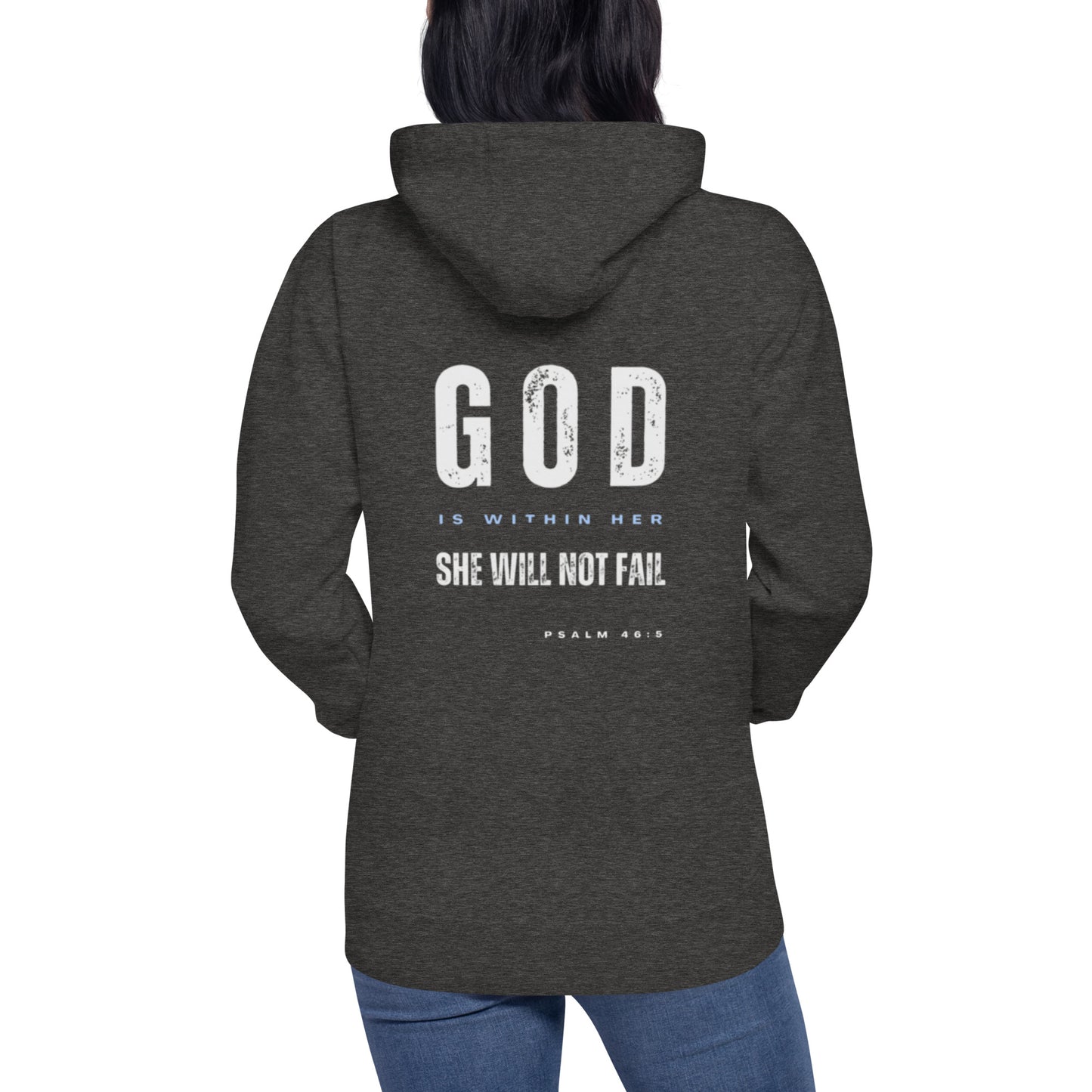 Jai 1 Hoodie.  "GOD IS WITHIN HER.  SHE WILL NOT FAIL"  Choose from 4 colors.