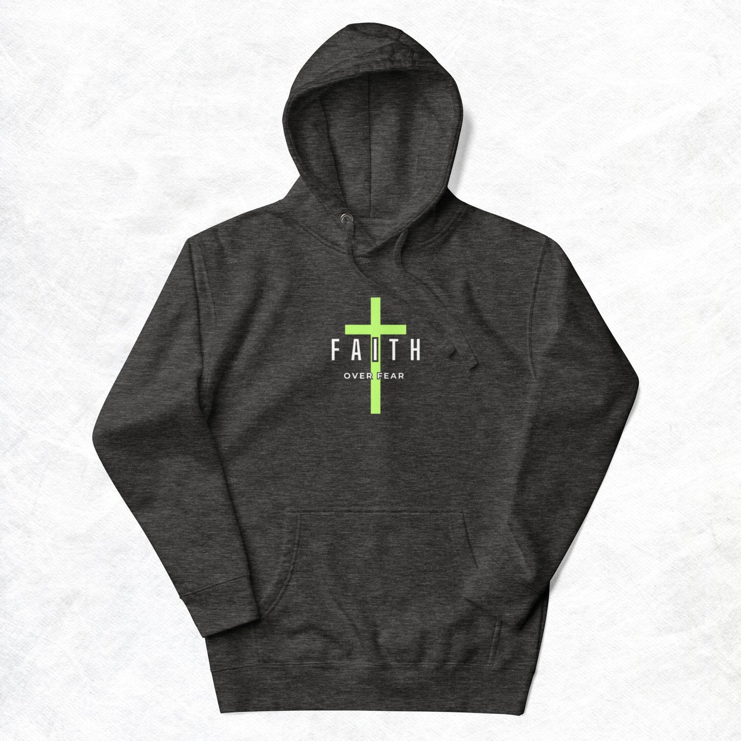 Faith Unisex Hoodie.  "FAITH OVER FEAR"  Choose from 5 colors.