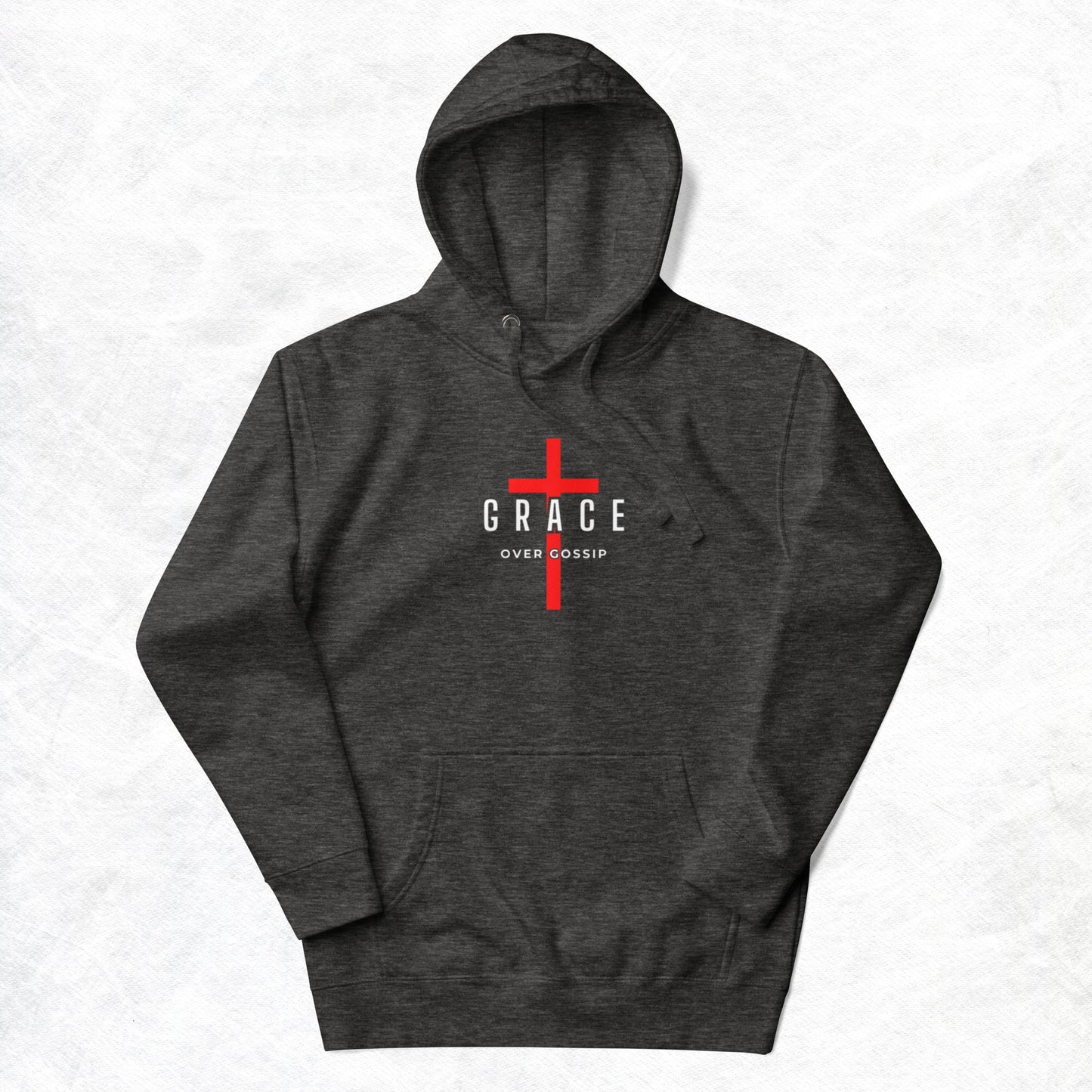 Grace Unisex Hoodie.   "GRACE OVER GOSSIP"  Choose from 5 colors.