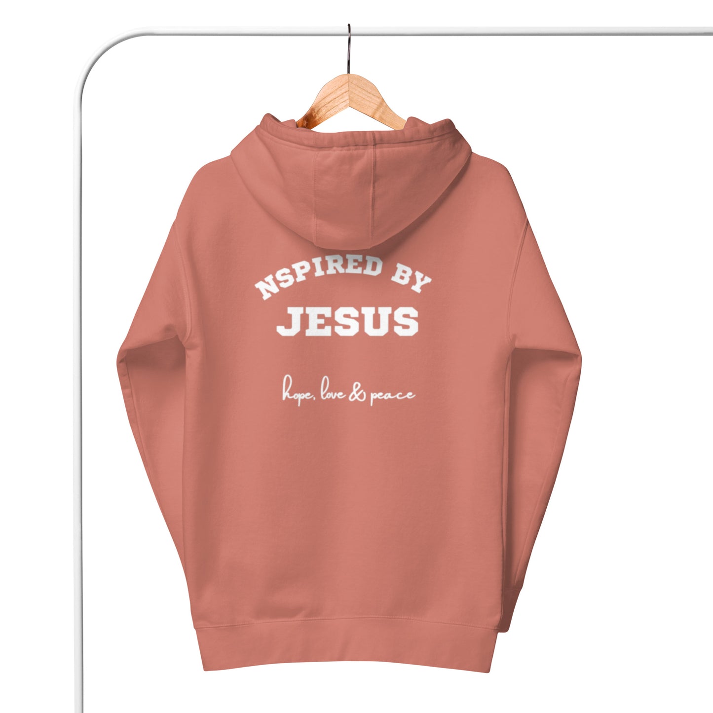 Drew Unisex Hoodie.  "NSPIRED BY JESUS.  HOPE, LOVE & PEACE"  Choose from 5 colors.