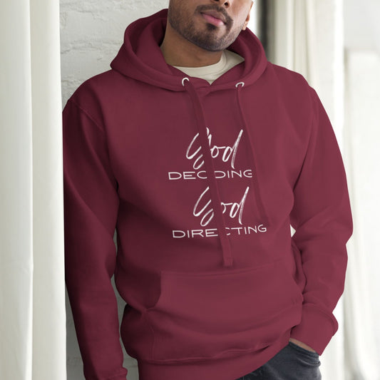 Eli Unisex Hoodie.  "GOD DECIDING.  GOD DIRECTING"  Choose from 4 colors.