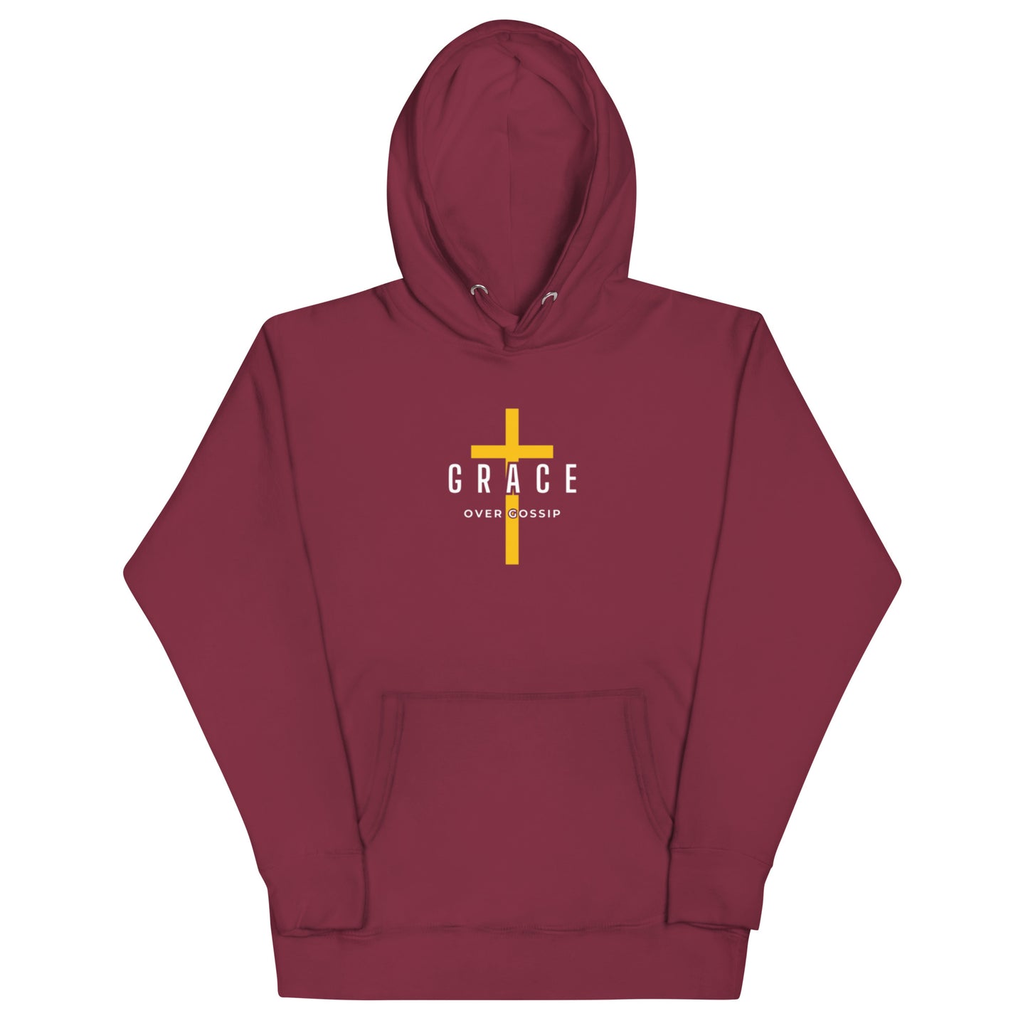 Grace Unisex Hoodie.   "GRACE OVER GOSSIP"  Choose from 6 colors.