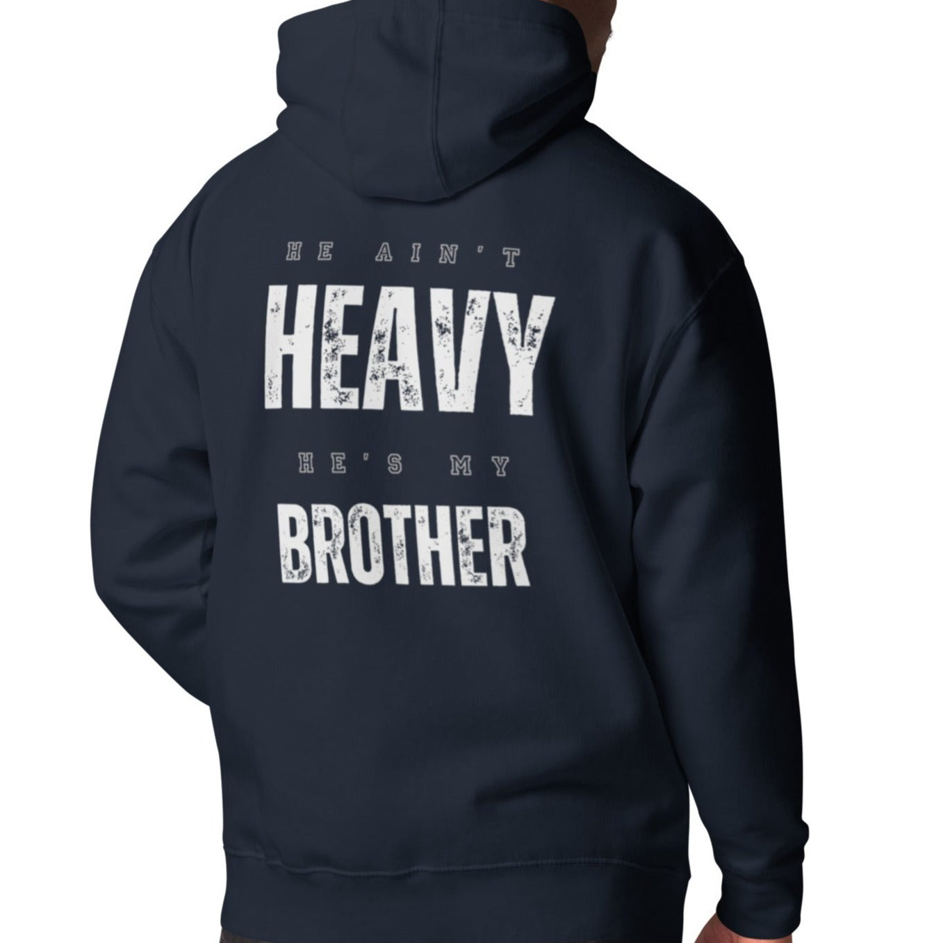 Cruze 1 Hoodie.  "HE AIN'T HEAVY.  HE'S MY BROTHER"  Choose from 6 colors.