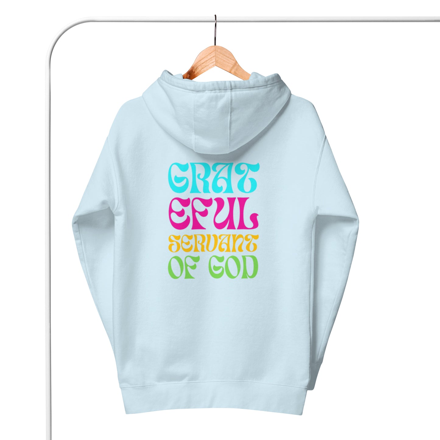 Gwyn Unisex Hoodie.  "GRATEFUL SERVANT OF GOD"  Choose from 3 colors.