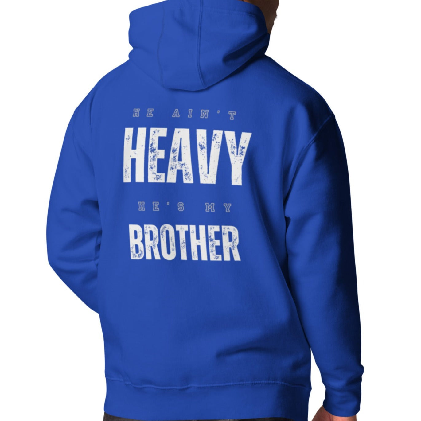 Cruze 1 Hoodie.  "HE AIN'T HEAVY.  HE'S MY BROTHER"  Choose from 6 colors.