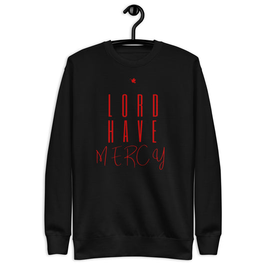 Larken Unisex Crewneck Sweatshirt.  "LORD HAVE MERCY"  Choose from 5 colors.