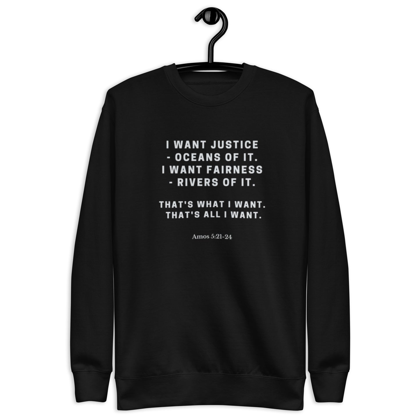 Unity Unisex Crewneck Sweatshirt.  "I WANT JUSTICE"  Choose from 5 colors.