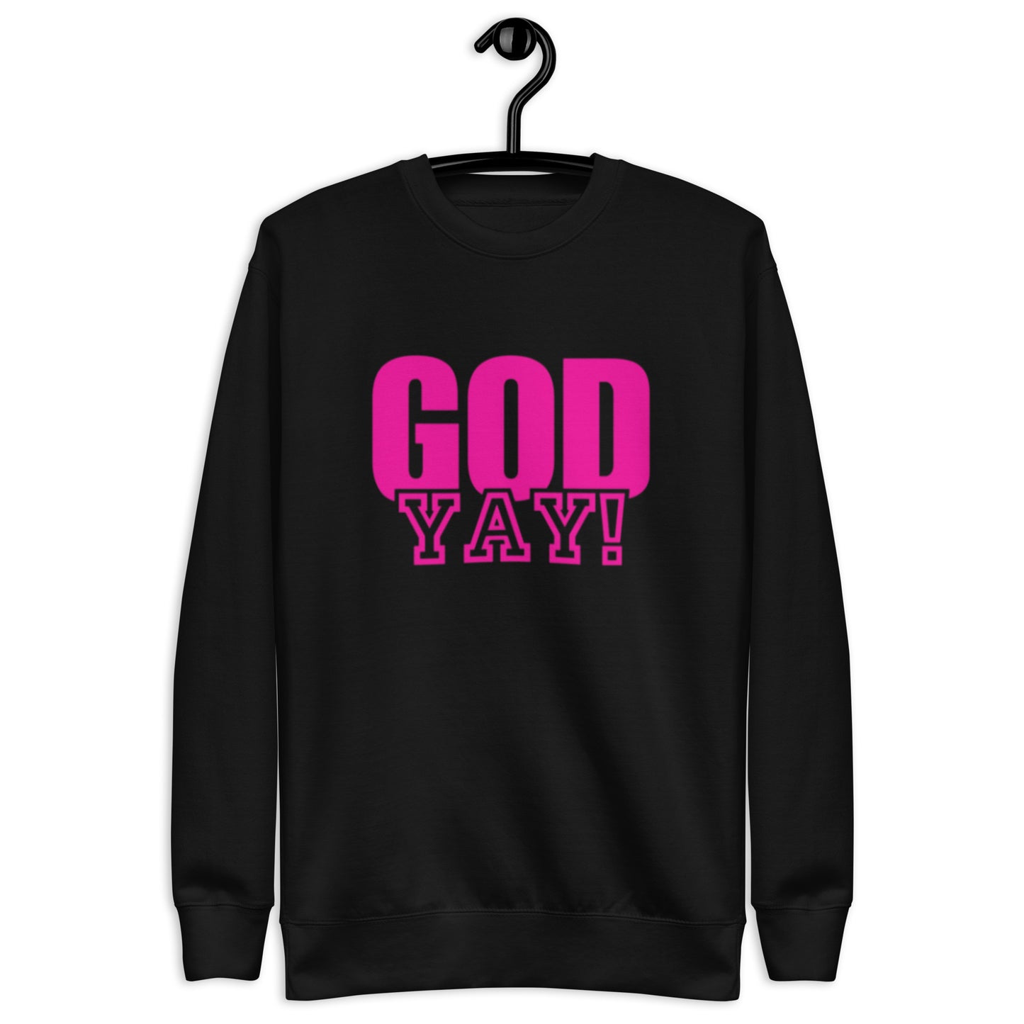 Adrian Unisex Crewneck Sweatshirt.  "GOD YAY!"   Choose from 5 colors.