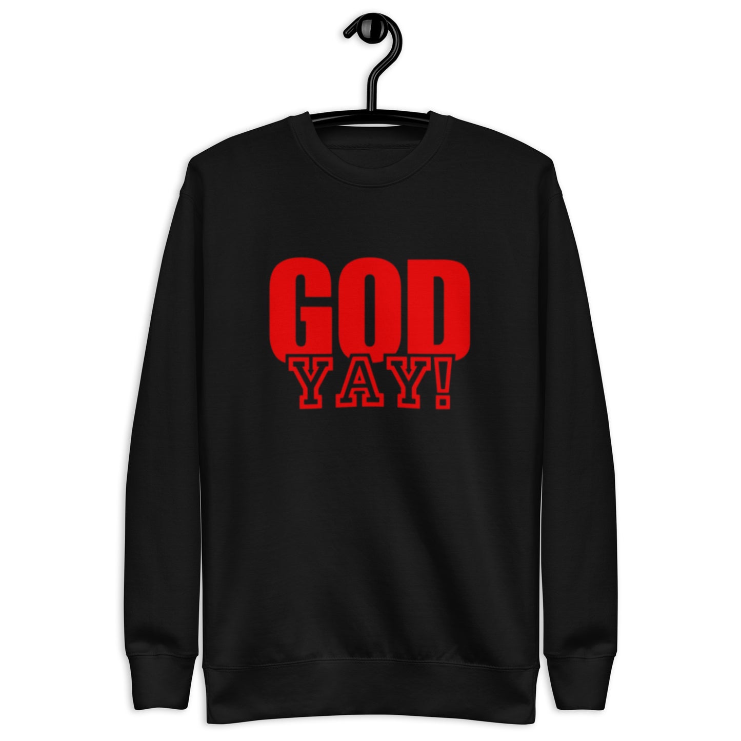 Adrian Unisex Crewneck Sweatshirt.   "GOD YAY!"  Choose from 6 colors.