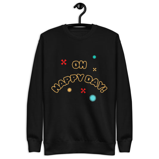 Briar Crewneck Sweatshirt.  "OH HAPPY DAY"  Choose from 2 colors.