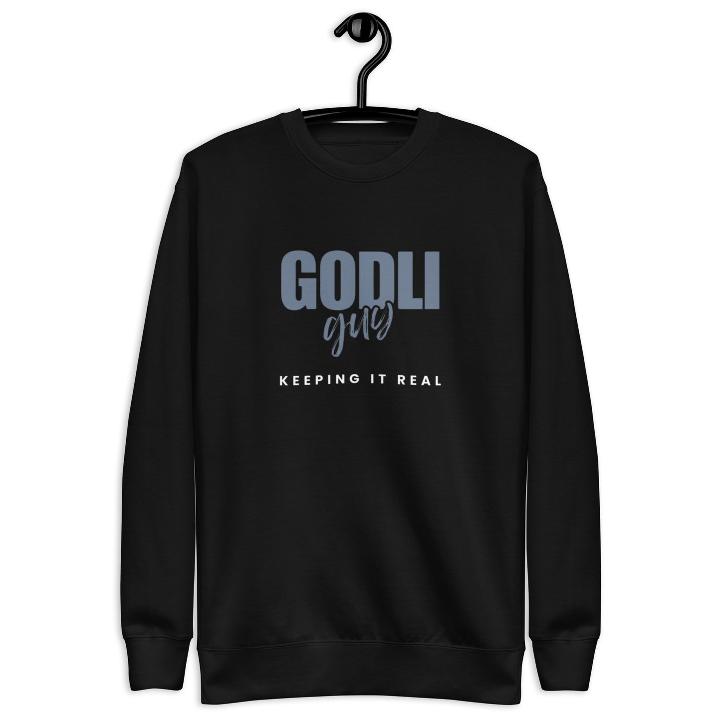 Finn Crewneck Sweatshirt.   "GODLIGUY. KEEPING IT REAL"  Choose from 3 colors.