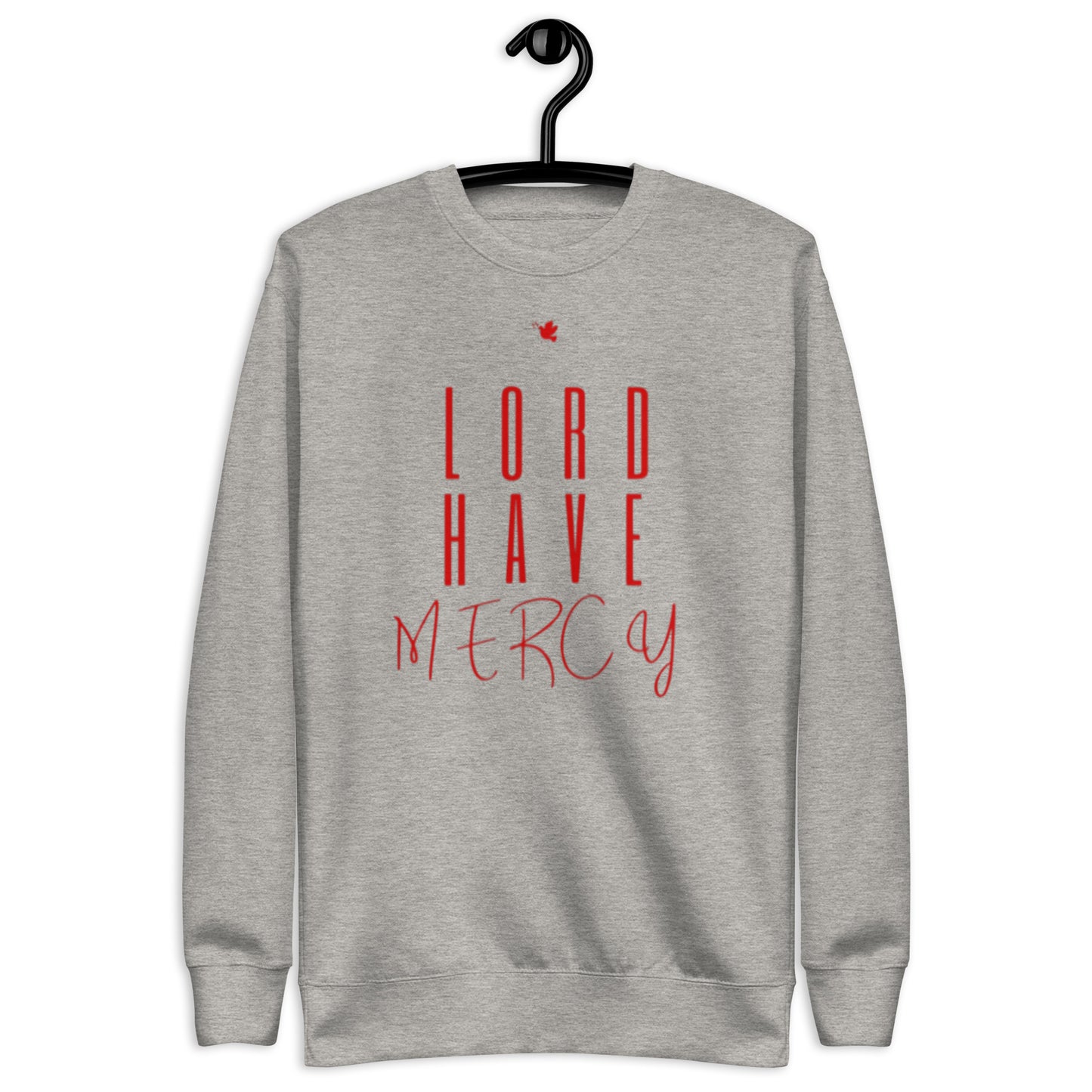 Larken Unisex Crewneck Sweatshirt.  "LORD HAVE MERCY"  Choose from 5 colors.